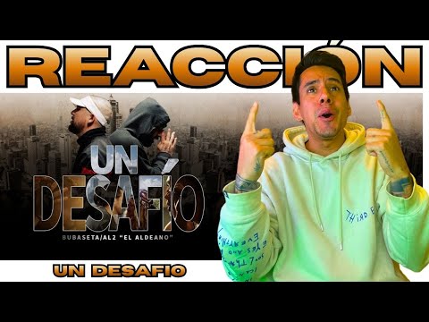 ARGENTINE REACTS // A CHALLENGE - BUBASETA FT AL2 EL ALDEANO // IT'S A CHALLENGE TO LET GO!!