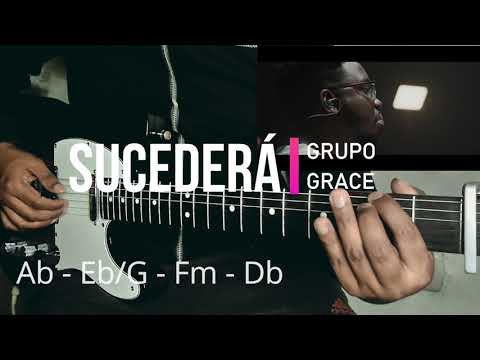 SUCEDERÁ🔥GRUPO GRACE🔥GUITARRA ELECTRICA🎸ACORDES
