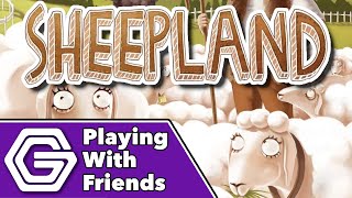 Sheepland - Playing With Friends