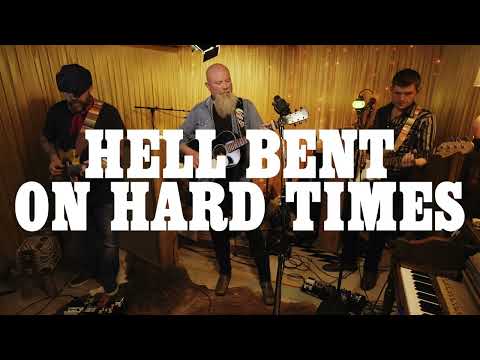 Kendell Marvel - Hell Bent On Hard Times (Official Live Session)