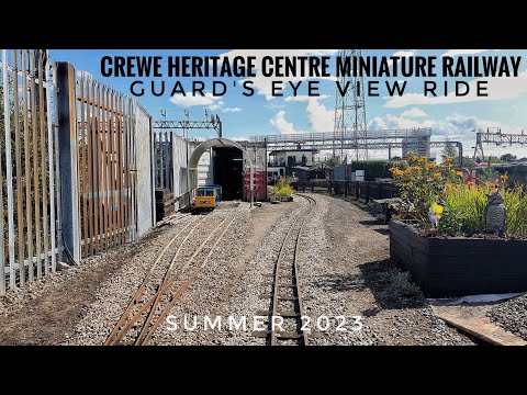 CREWE HERITAGE CENTRE MINIATURE RAILWAY GUARD'S EYE VIEW RIDE PLUS DRIVER'S EYE VIEW ECS RUN 29.7.23