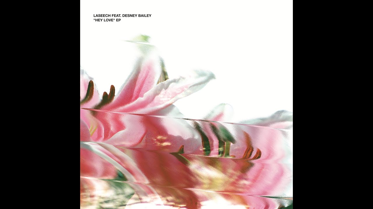 Laseech feat. Desney Bailey - Hey Love (Patrice Scott Remix)