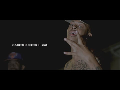 Quin Bookz X T. Milla - Everybody (Official Video)