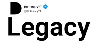 Legacy Synonyms | Thesaurus | Similar Words 