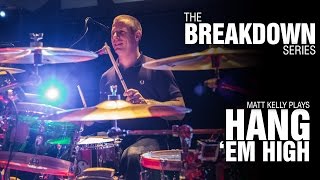 The Break Down Series - Matt Kelly plays Hang &#39;Em High