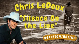 Chris LeDoux -- Silence on the Line  [REACTION/GIFT REQUEST]
