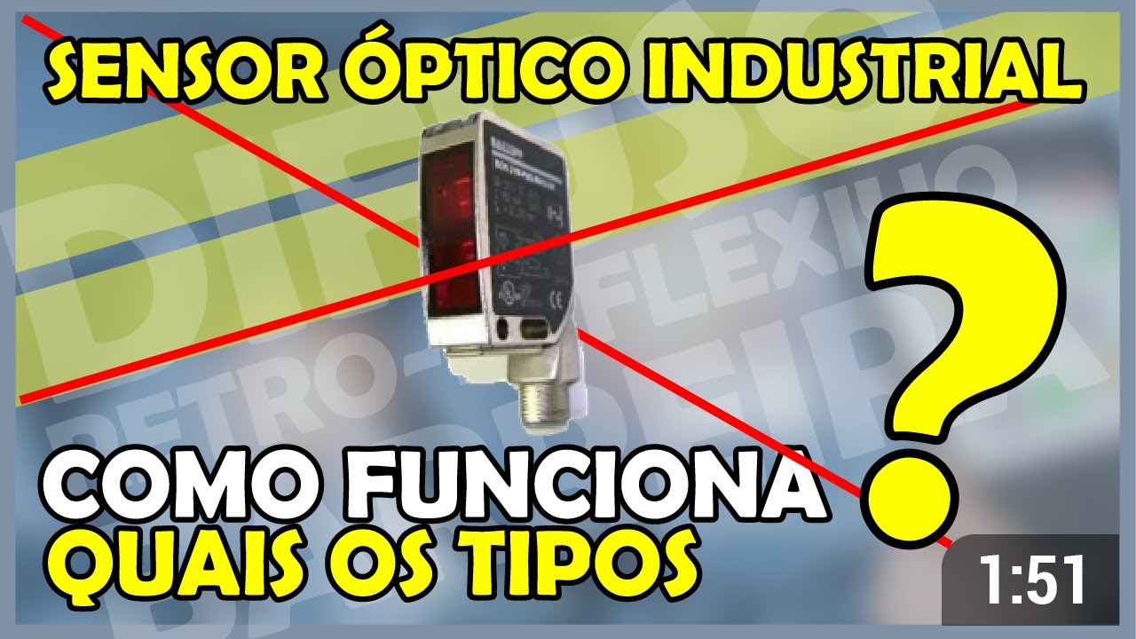 Sensor Óptico Industrial - Como Funciona e Quais os Tipos