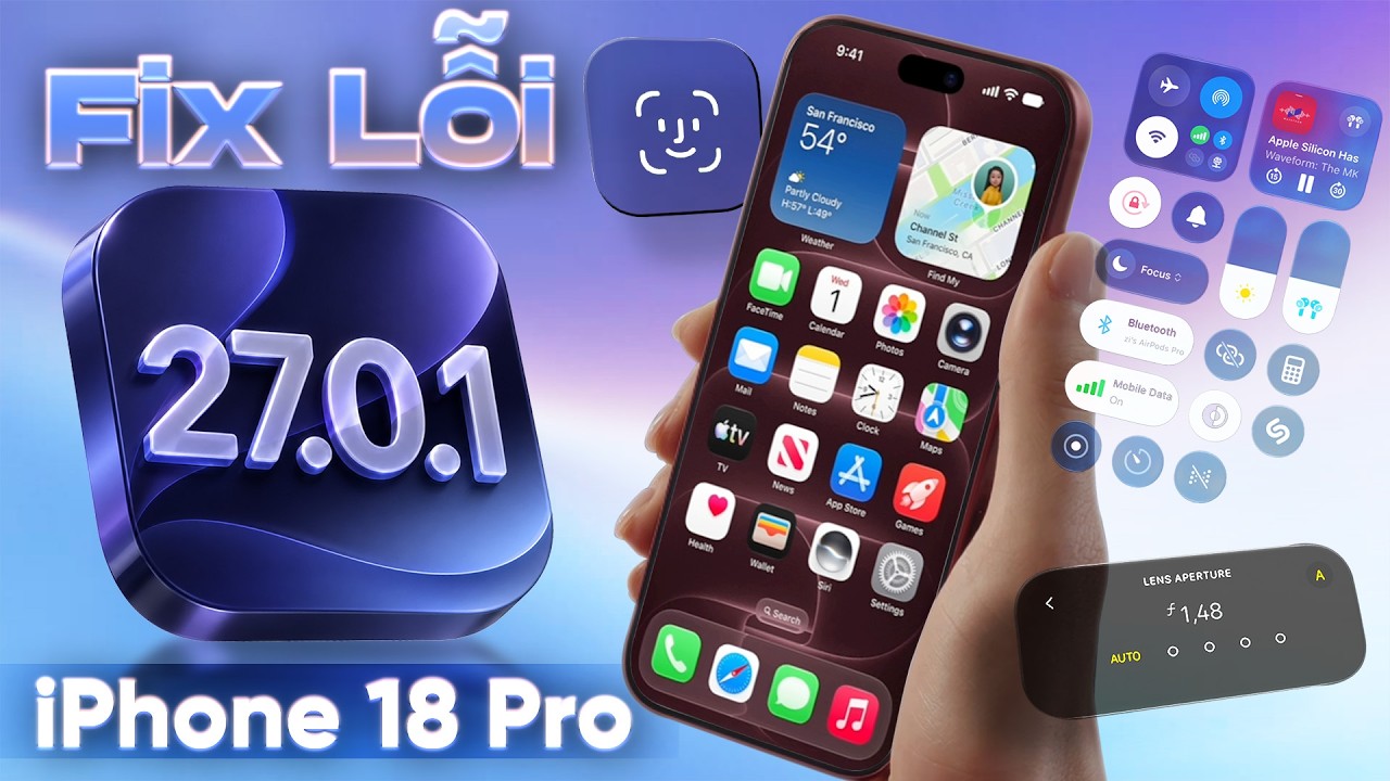 Video Danh Gia iPhone 18 Pro Max va iOS 27