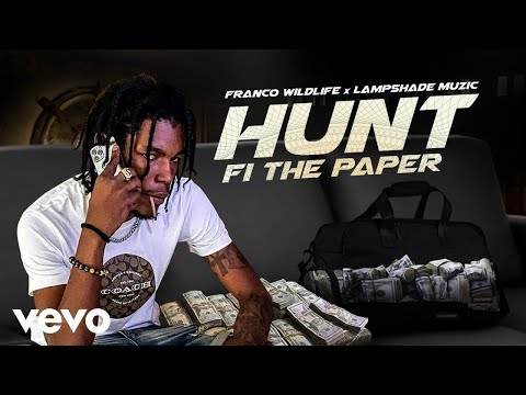 Franco Wildlife - Hunt Fi The Paper - Lampshade Muzic (Audio)