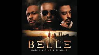 BELLE - GIMS × DADJU × SLIMANE (Audio HD)