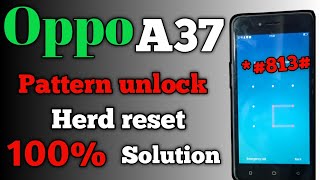 Oppo A37 Pattern unlock 🔓 Herd reset Solution , Oppo A37 Pattern unlock and herd reset কি ভাবে করবো।