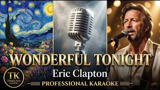 Download lagu Wonderful Tonight - Eric Clapton | Professional Remastered Karaoke | Studio Hi-Fi HD mp3 Download lagu Wonderful Tonight - Eric Clapton | Professional Remastered Karaoke | Studio Hi-Fi HD mp3