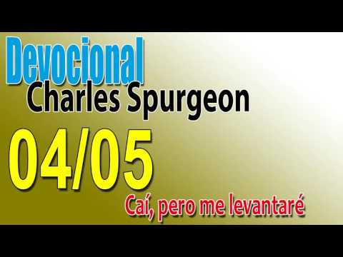Devocional Charles Spurgeon 04/05 - Caí, pero me levantaré