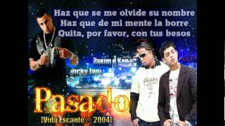 Rakim y Ken Y Feat Nicky Jam   &#39;Pasado&#39; Con Letra