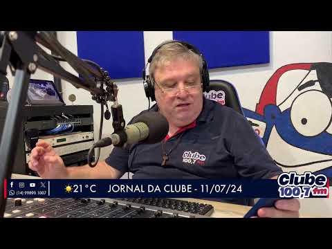 Jornal da Clube - 11/07/2024 - Edição da Manhã