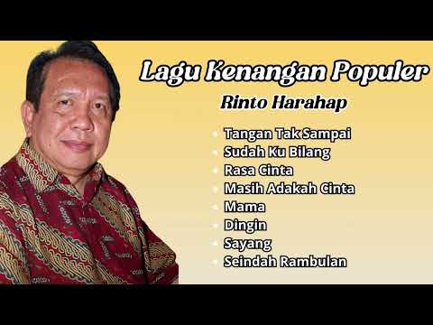 Rinto Harahap Lagu Kenangan Populer | Pilihan Lagu Nostalgia Terbaik Rinto Harahap