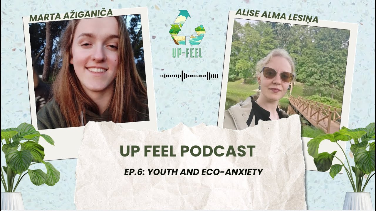 EP.6 – Youth and eco-anxiety (UP-FEEL project)