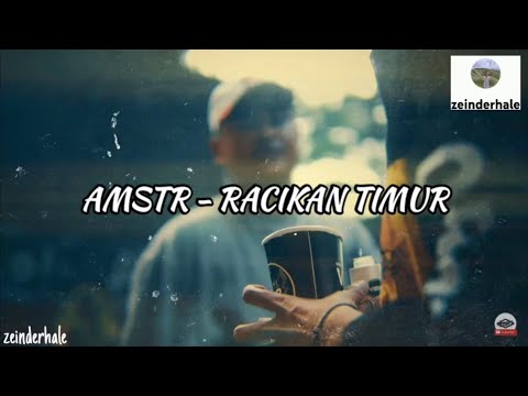 RACIKAN TIMUR - AMSTR #liriklagu