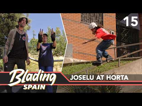 Blading Spain Ep.15 - Session with Joselu at Horta (Aggressive Inline Skating)
