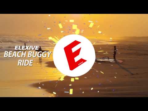 Elexive - Beach Buggy Ride