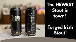 Taste the LATEST Stout in Town - The FORGED IRISH STOUT!
