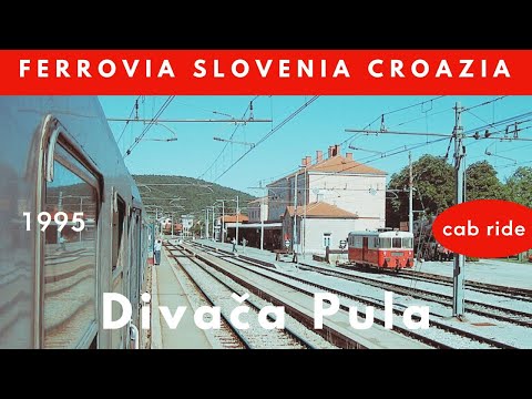 Linea Divača Pula istrian cab ride croatian railway 1995