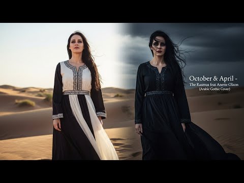 Oktober & April - The Rasmus with Anette Olzon (Arabic Gothic Metal) cover by @BudboyAimetal 