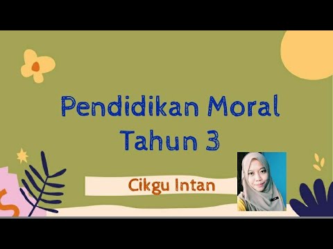 Unit 1 Perayaan Warga Sekolah | Pendidikan Moral Tahun 3 | Cikgu Intan Liana
