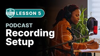Podcast Recording Setup for USB & XLR Mics