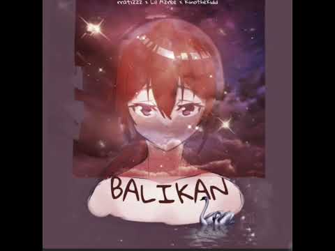 Rinothekidd x Azxhari x rrafizzz - Balikan (Improvise EP)
