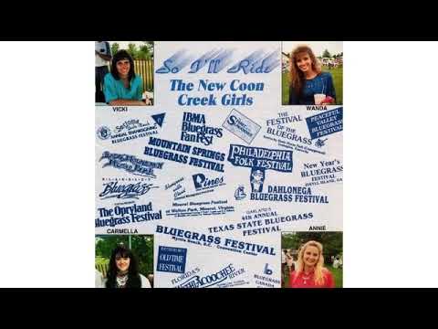 So I'll Ride -New Coon Creek Girls (Full Album)