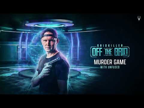 GridKiller & Unfused - Murder Game