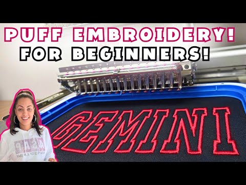 PUFF EMBROIDERY TUTORIAL: How To Do 3-D Puff Embroidery for Beginners!