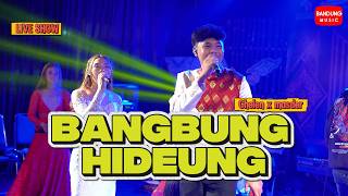 Download lagu BANGBUNG HIDEUNG - Chelen Putri x Masder [ LIVE SHOW ] mp3