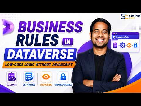 Dataverse Business Rules: When & Why Dataverse Business Rules: When & Why