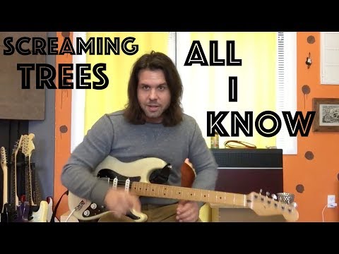All I Know - Screaming Trees