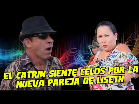 LLEGO EL CATRIN Y MIRA A QUIEN VIO CON LISETH 😱💥💃