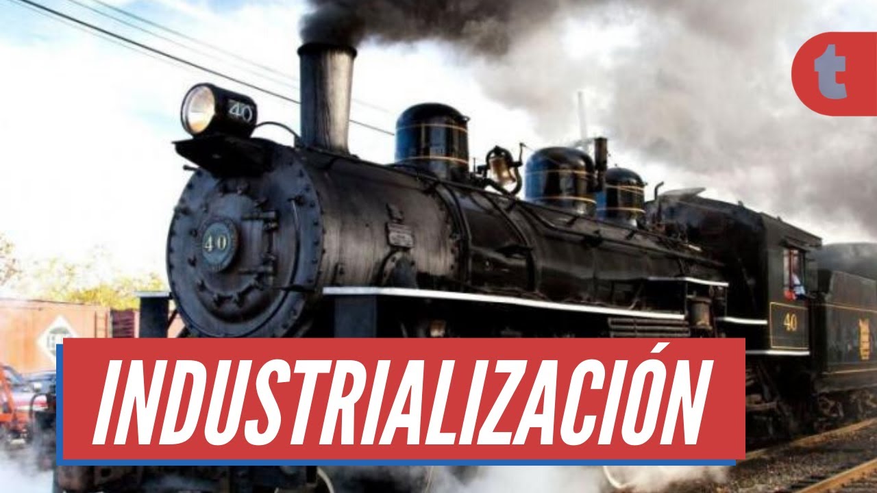 ¿Qué cambios generó la Industrialización?