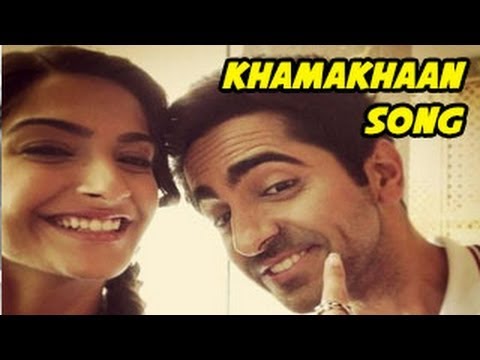 Bewakoofiyaan' song Khamakhaan ft. Sonam & Ayushmann Khuranna