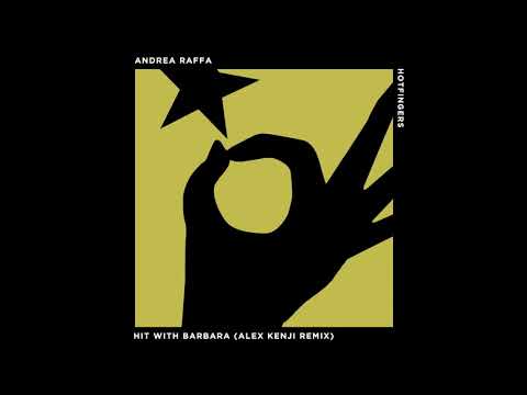 Andrea Raffa - Hit With Barbara (Alex Kenji Remix)