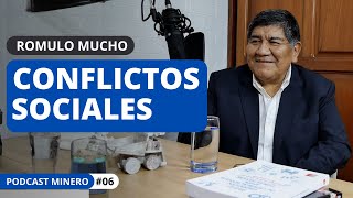 #6 La minería en el Perú, desafíos y conflictos sociales por Rómulo Mucho