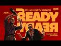 Ready Ready Video Song AsurA Tharun Bhascker KatcheriGlobal Telugu Party Anthem