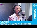 Ciara - Level Up [Live @ SiriusXM]