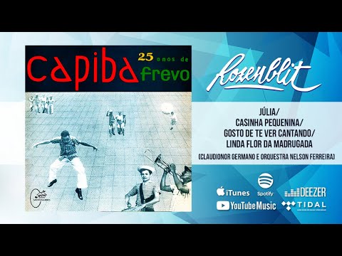 Capiba 25 Anos de Frevo - Júlia