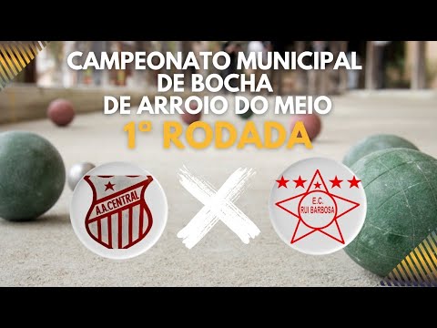 Campeonato Municipal de Bocha - 1ª Rodada - Central B X Rui Barbosa B