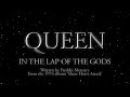 Queen - In The Lap Of The Gods (Official Lyric Video)