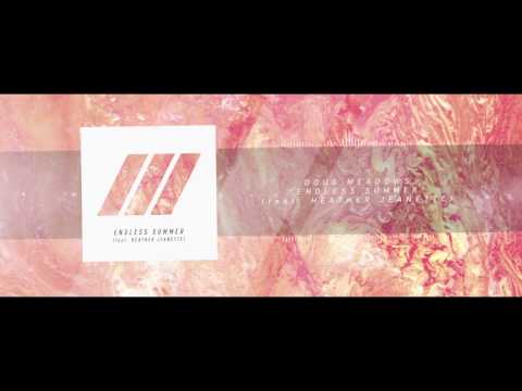 Doug Meadows /// Endless Summer [feat. Heather Jeanette]