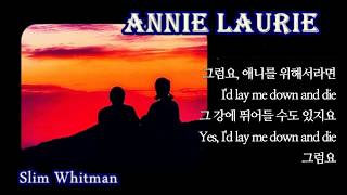 Annie Laurie /Slim Whitman (with Lyrics &amp;해석, 1961)