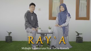 Download lagu RAY`A by Muhajir Lamkaruna Feat Ratna Komala || Cover Arab Song mp3 Download lagu RAY`A by Muhajir Lamkaruna Feat Ratna Komala || Cover Arab Song mp3