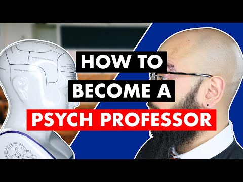 How to Become a Psychology Professor